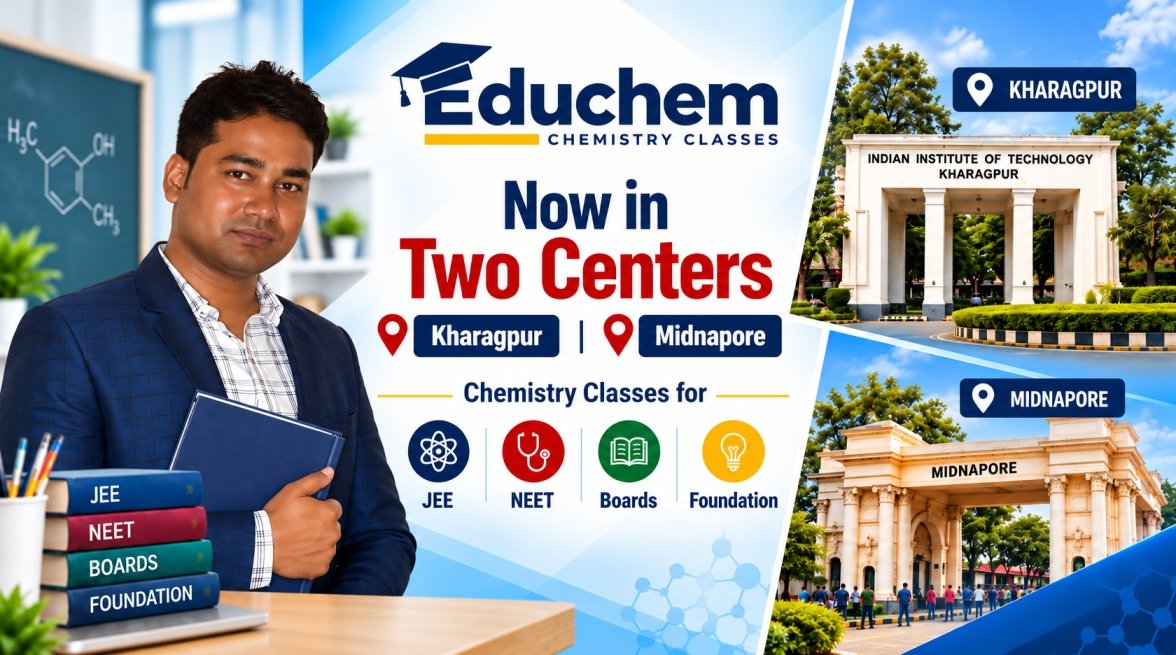 Educhem Chemistry Classes Kharagpur and Midnapore